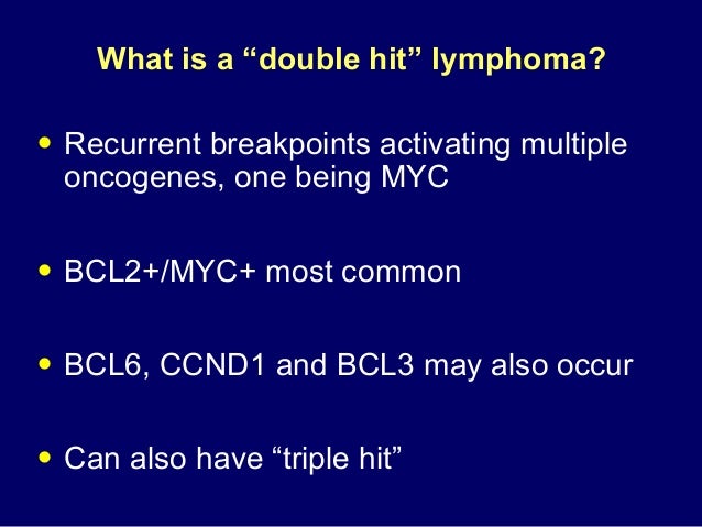 Double Hit And Other Molecularly Defined Large Cell Lymphomas
