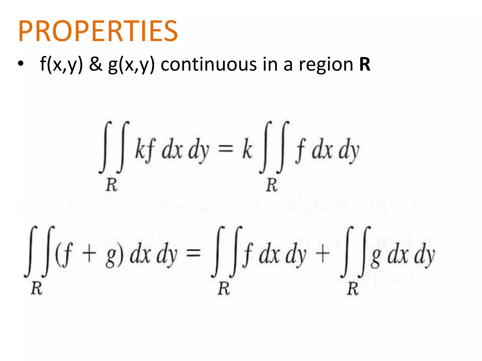 PROPERTIES f(x,y) & g(x,y) continuous in a region R