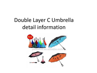 Double Layer C Umbrella
detail information
 