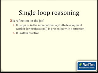 Double loop Reasoning | PPTX