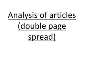 Analysis of articles
  (double page
     spread)
 