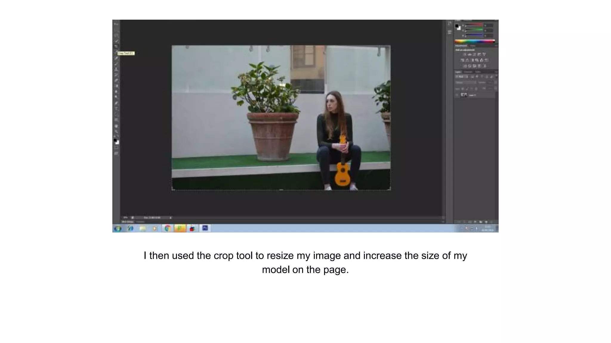 I then used the crop tool to resize my image and increase the size of my
model on the page.
