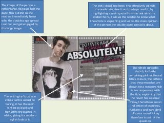 The image of the person is           The text is bold and large, this effectively attracts
rather large, filling up half t...