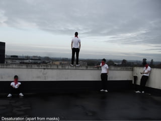 Desaturation (apart from masks)