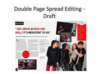 Double Page Spread Editing -
Draft
 