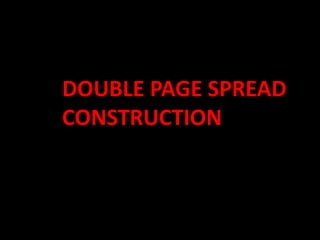 DOUBLE PAGE SPREAD   CONSTRUCTION 