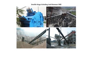Double Stage Grinding And Hammer Mill
 