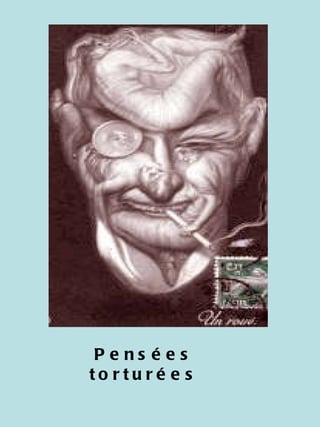 Pensées torturées 