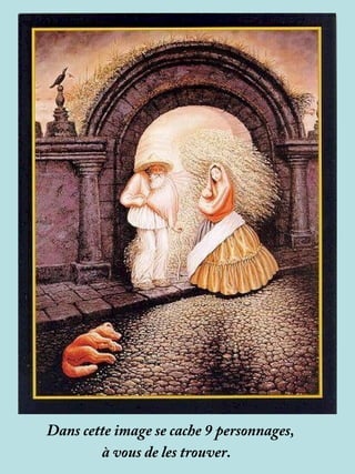 Dans cette image se cache 9 personnages,
à vous de les trouver.
 