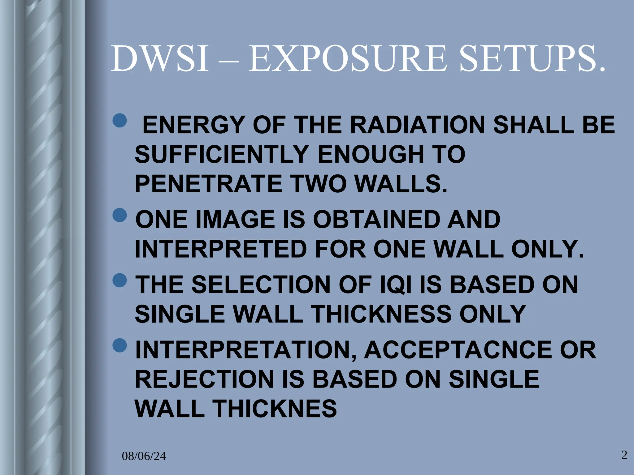 Directional Twsi Example RADIATION - DOUBLE WALL SINGLE IMAGE-DWSI.ppt