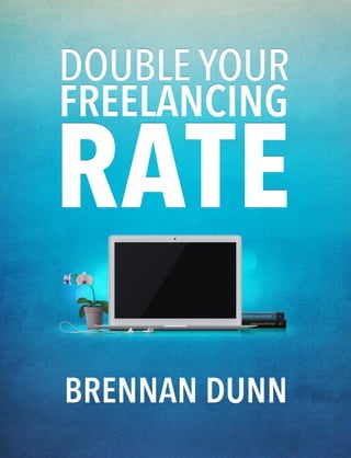 "Double Your Freelancing Rate" Course Sample Slide 1