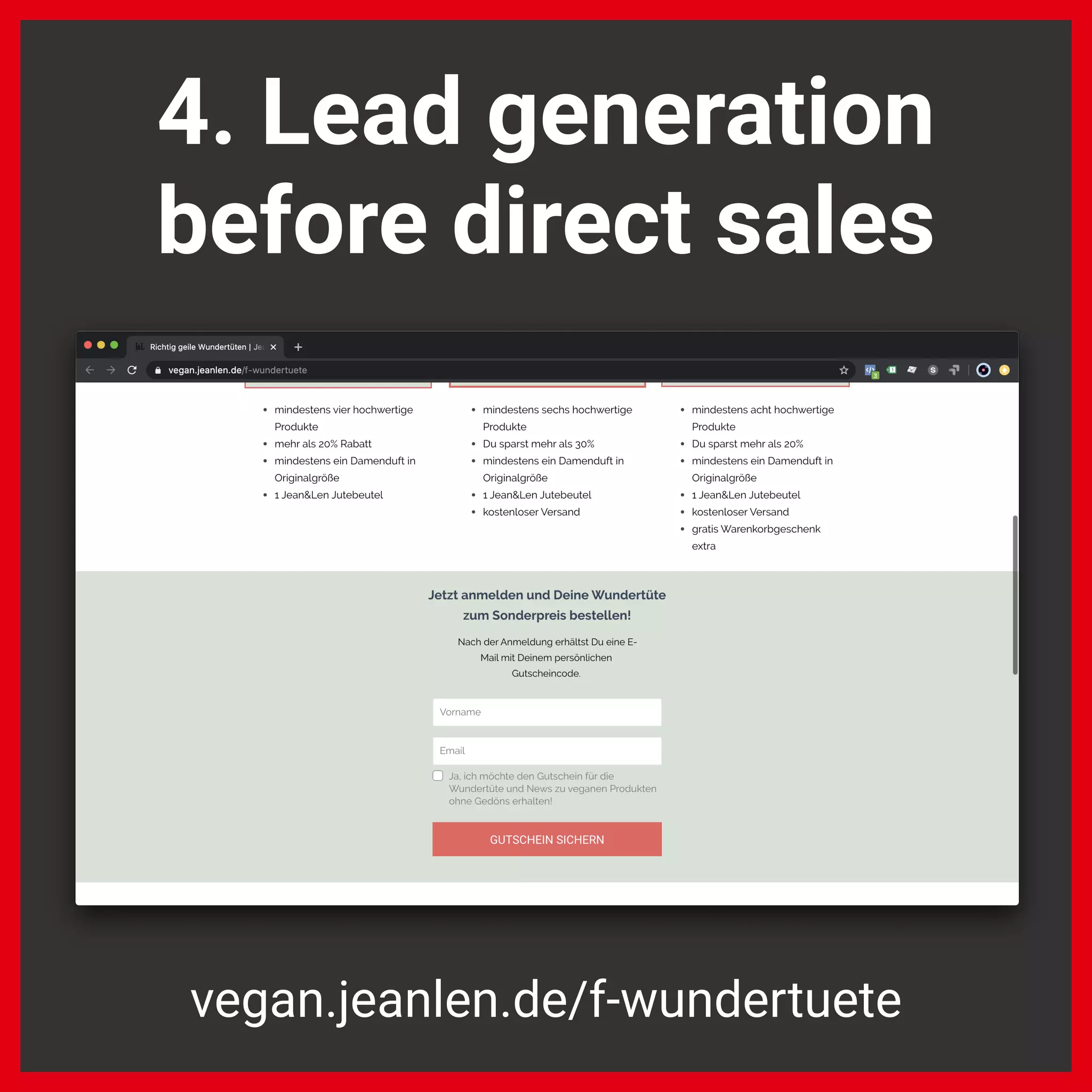 4. Lead generation
before direct sales
vegan.jeanlen.de/f-wundertuete
 