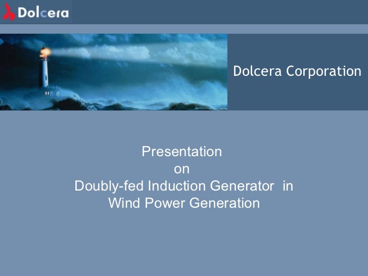 Wind Energy Doublyfed Induction Generator Presentation