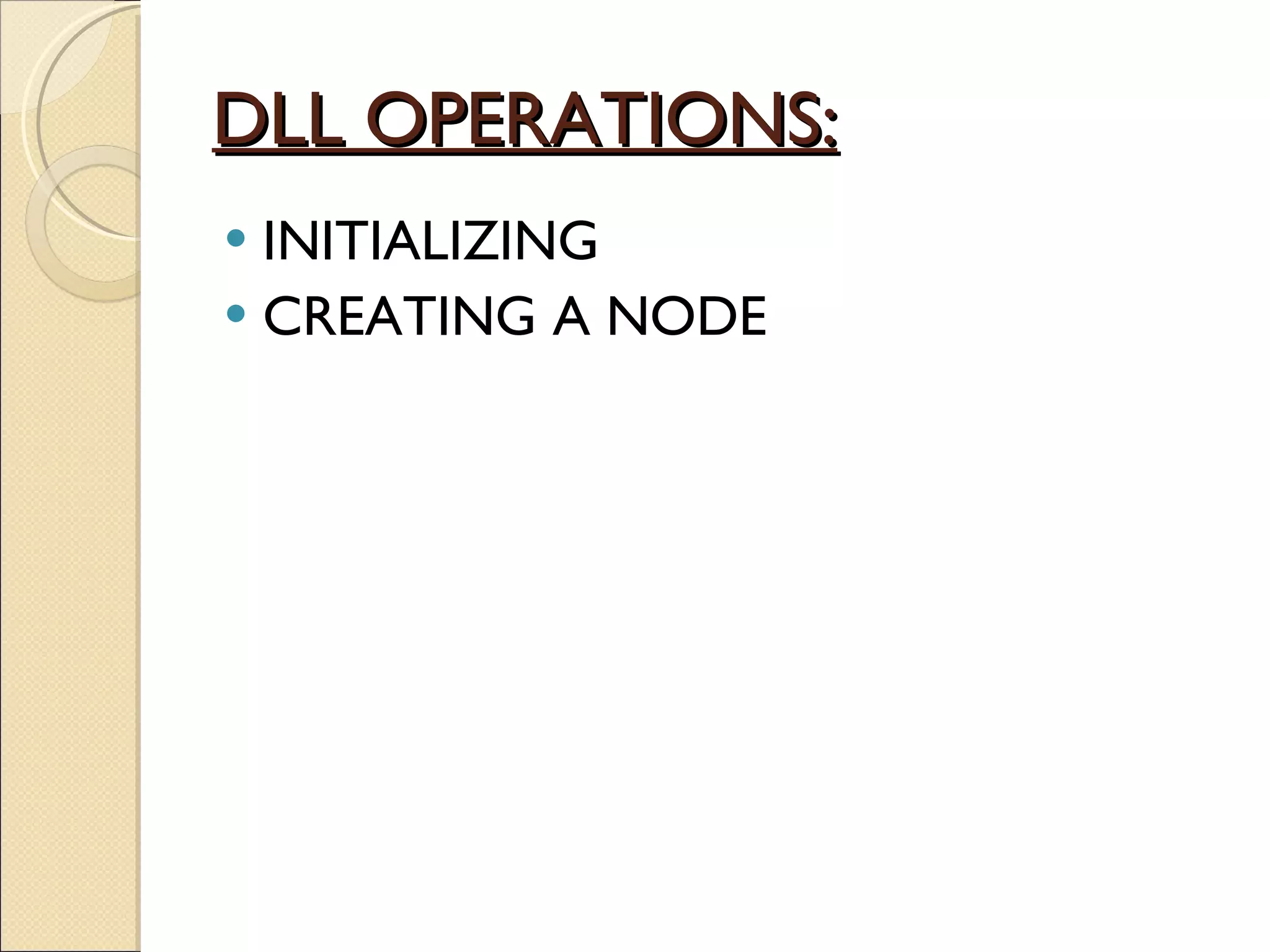 DLL OPERATIONS: INITIALIZING CREATING A NODE 