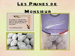 Les Prunes de Monsieur 