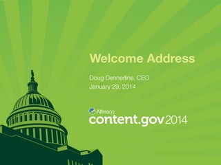 Welcome Address
Doug Dennerline, CEO
January 29, 2014





 