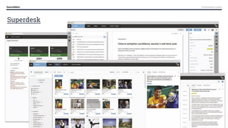 Sourcefabric Presentation name
Superdesk
 