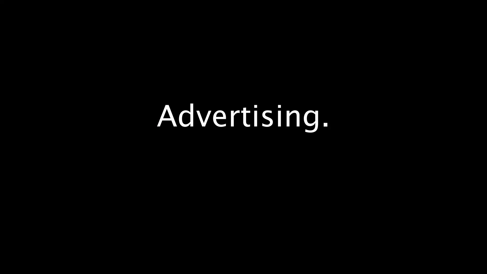 Advertising.
 