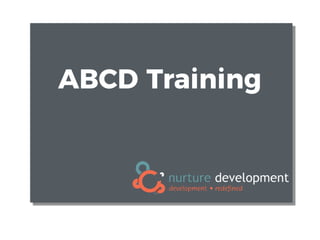 ABCD Training
 