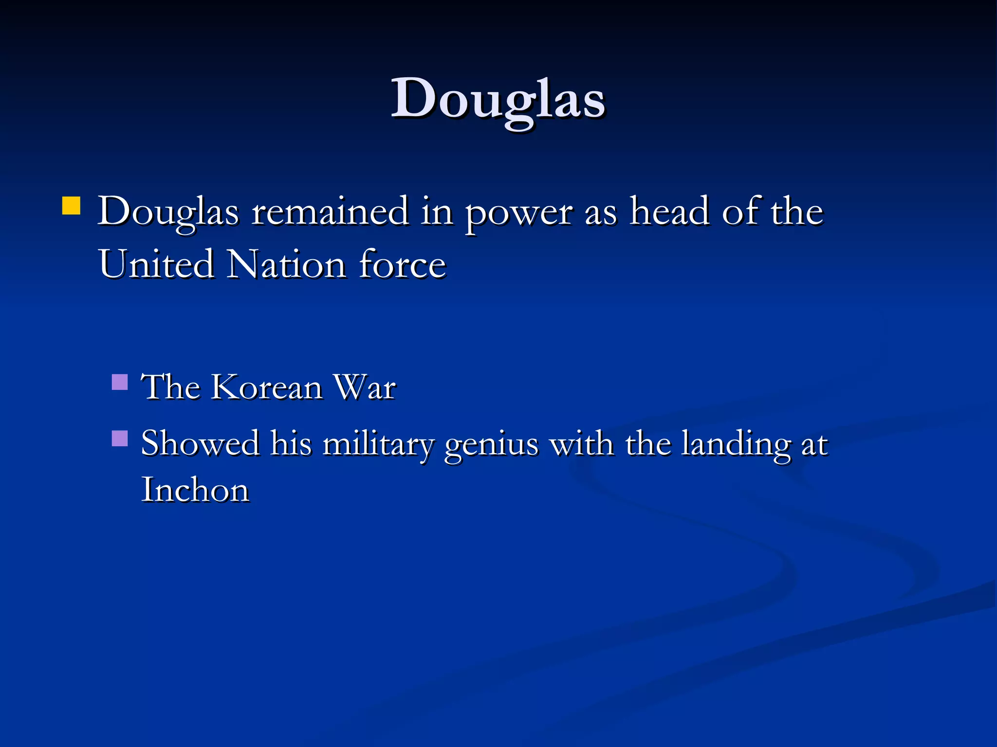 DOUGLAS MACARTHUR APUSH visual data 7