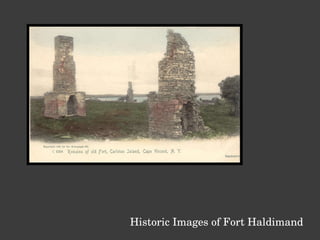Historic Images of Fort Haldimand  