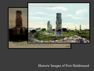 Historic Images of Fort Haldimand  
