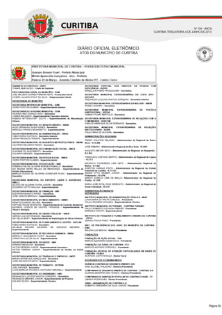 DIÁRIO OFICIAL ELETRÔNICO
ATOS DO MUNICÍPIO DE CURITIBA
Nº104 - ANOII
CURITIBA, TERÇA-FEIRA, 4 DEJUNHODE2013
Página 50
 