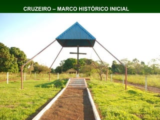 CRUZEIRO – MARCO HISTÓRICO INICIAL 
