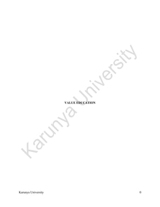  
Karunya University 0
VALUE EDUCATION
 