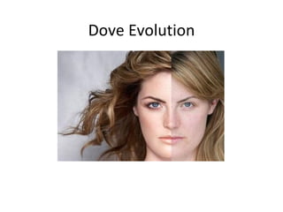 Dove Evolution 