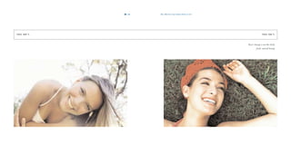 the dove way beauty theory is not9594
T H I S I S N ’ T. T H I S I S N ’ T.
Dove’s beauty is not the cliché,
fresh, natural beauty.
 