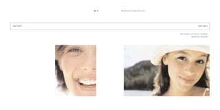 the dove way beauty theory is not9998
T H I S I S N ’ T. T H I S I S N ’ T.
Dove’s beauty is not the seen-everywhere,
undistinctive, clean look.
 