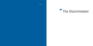 The Discriminator
104
 