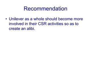 RecommendationThey have to enhance their image by conducting some kind of beauty programs or fitness programs, in order to instill faith among the loyal customers that they still care for them.They should invest in R&D 
