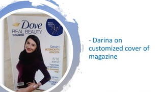 - Darina on
customized cover of
magazine
 