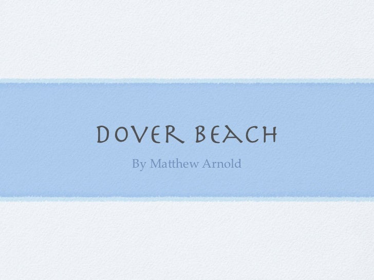 The Study Of Poetry And Dover Beach