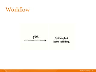 Mayflower GmbH I 30
Beispie
l
Workflow
 