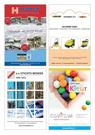 www.graﬁteam.nl
DTP-STUDIO OFFSETDRUKKERIJ DIGITAL PRINTING
Wildeman 8, Veenendaal
T (0318) 52 12 11
E info@graﬁteam.nl
Adv_92x135b.indd 1 14-07-2010 11:31:200043904.pdf 1 16-7-2010 14:36:22
B.V. STICHTS BEHEER
VAN 1952
Bouwmanagement Financiële administraties & belastingen
Vermogensbeheer Vastgoedbeheer
www.stichtsbeheer.nl
B.V. STICHTS BEHEER
VAN 1952
Bouwmanagement Financiële administraties & belastingen
Vermogensbeheer Vastgoedbeheer
www.stichtsbeheer.nl
0043926.pdf 1 13-7-2010 17:05:44
0027007.pdf 1 30-9-2009 16:41:180027706.pdf 1 16-7-2009 11:48:470047795.pdf 1 10-8-2010 12:09:58
DOVO_PG_2010.indd 34 11-8-2010 15:32:32
 