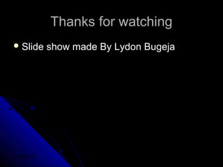 Thanks for watching
 Slide    show made By Lydon Bugeja




01/29/13
 