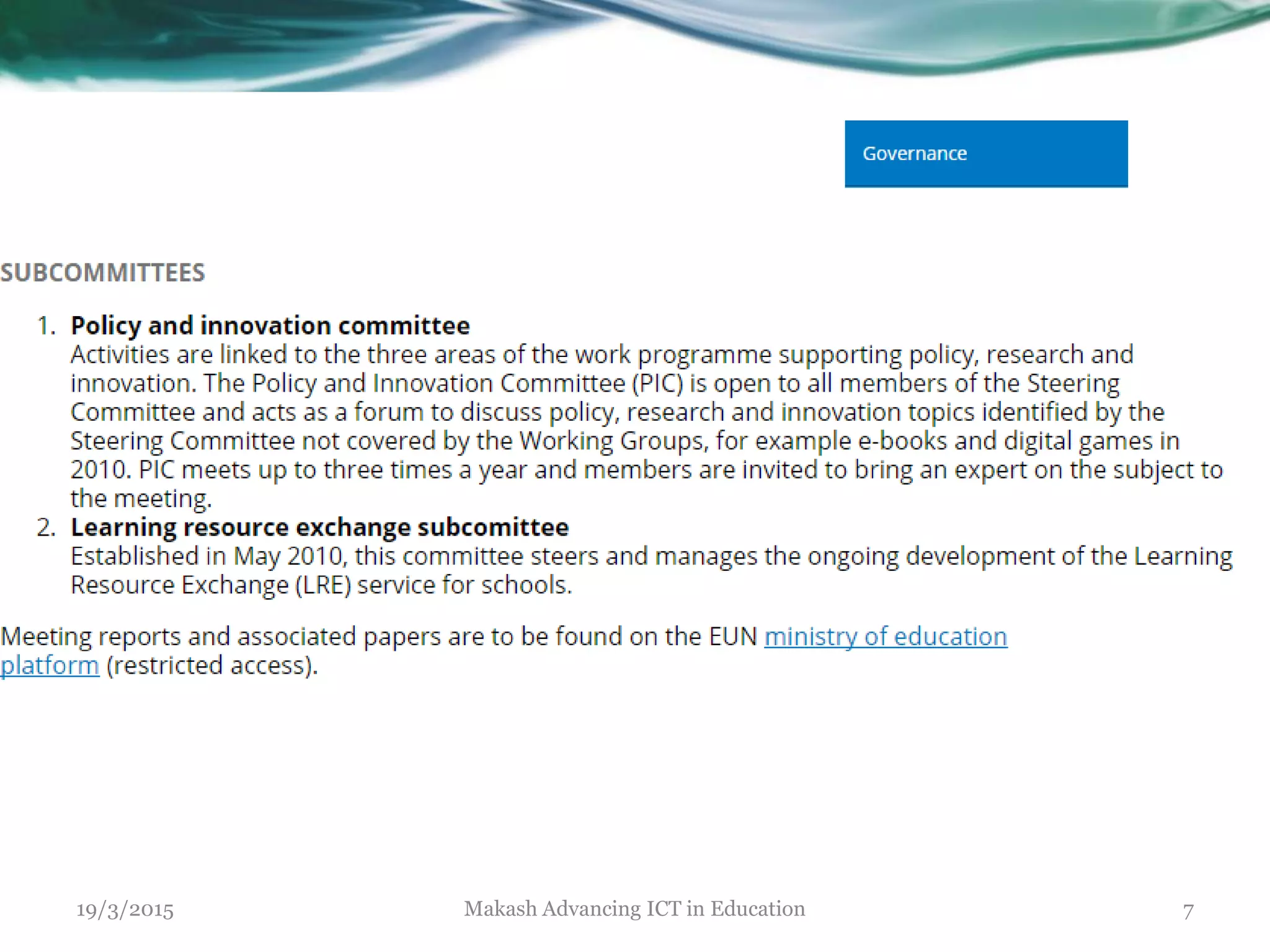 19/3/2015 Makash Advancing ICT in Education 7
 