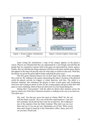 Figure 1. Screen Capture: Introductory          Figure 2. Screen Capture: Game map
                   Text


         Upon...
