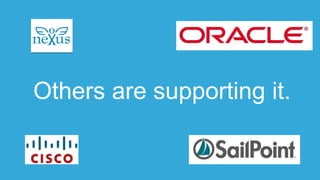 Others are supporting it.
 