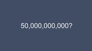 50,000,000,000?
 