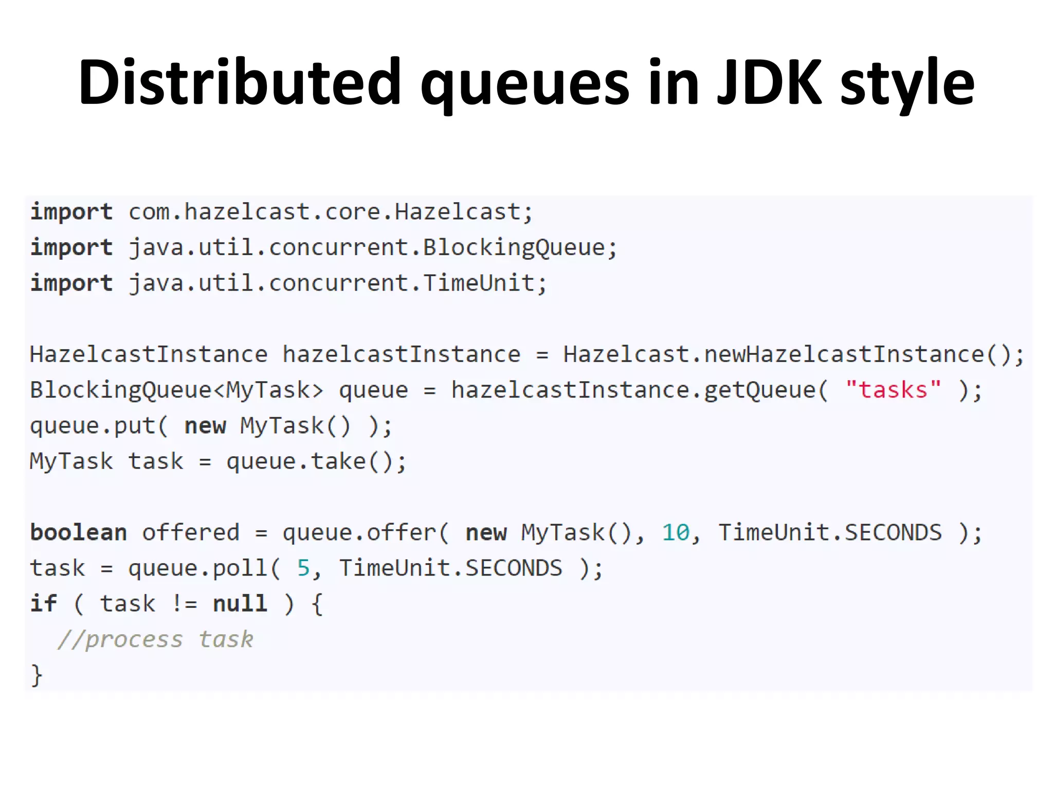 Distributed queues in JDK style
 