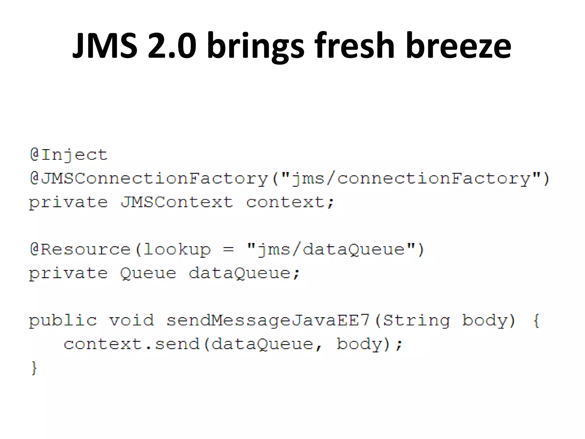 JMS 2.0 brings fresh breeze
 
