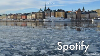 Photo by eGuide Travel
Spotify
 