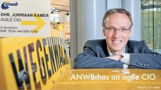 Photo by ICT media
ANWB has an agile CIO
 