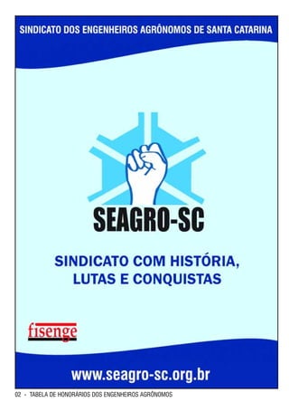 02 - TABELA DE HONORÁRIOS DOS ENGENHEIROS AGRÔNOMOS
 