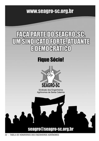 22 - TABELA DE HONORÁRIOS DOS ENGENHEIROS AGRÔNOMOS
 