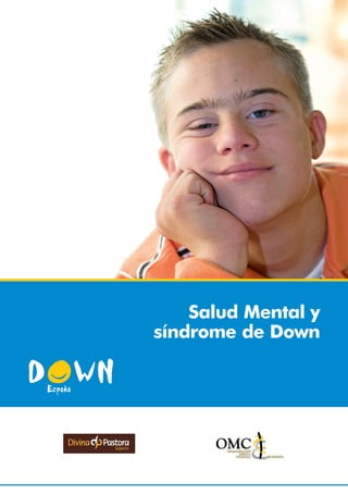Salud Mental y
síndrome de Down
 